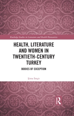Bertrand.pt - Health, Literature And Women In Twentieth-Century Turkey