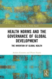 Health Norms And The Governance Of Global Development