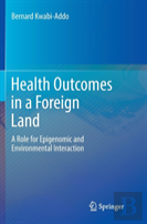 Health Outcomes In A Foreign Land