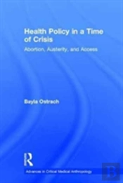 Health Policy In A Time Of Crisis
