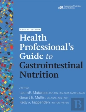Health Professional'S Guide To Gastrointestinal Nutrition
