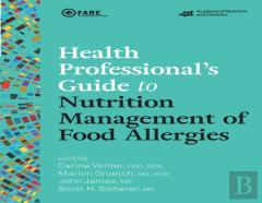 Health Professional'S Guide To Nutrition Management Of Food Allergies