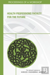 Health Professions Faculty For The Future