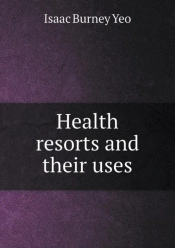 Health Resorts And Their Uses