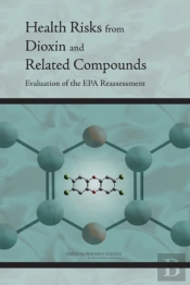 Health Risks From Dioxin And Related Compounds