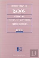Health Risks Of Radon And Other Internally Deposited Alpha-Emitters