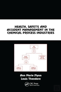 Bertrand.pt - Health, Safety, And Accident Management In The Chemical Process Industries