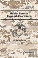 Health Service Support Operations - Mctp 3-40a (Formerly Mcwp 4-11.1)
