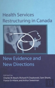 Health Services Restructuring In Canada