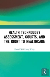 Health Technology Assessment, Courts And The Right To Healthcare