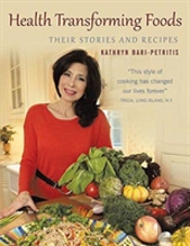 Health Transforming Foods, Their Stories And Recipes