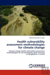 Health Vulnerability Assessment Methodologies For Climate Change
