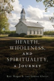Health, Wholeness, And Spirituality, A Journey