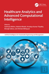 Healthcare Analytics And Advanced Computational Intelligence