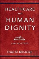 Healthcare And Human Dignity