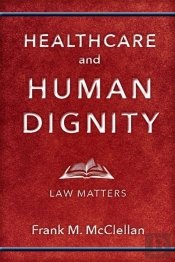 Healthcare And Human Dignity