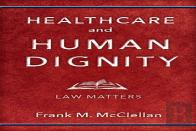 Healthcare And Human Dignity