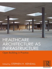 Healthcare Architecture As Infrastructure