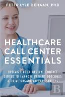 Healthcare Call Center Essentials