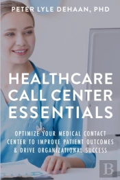 Healthcare Call Center Essentials