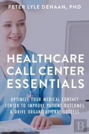 Healthcare Call Center Essentials