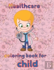 Healthcare Coloring Book For  Child