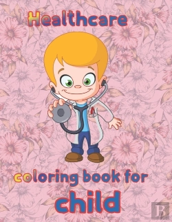 Bertrand.pt - Healthcare Coloring Book For  Child