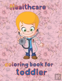 Bertrand.pt - Healthcare Coloring Book For  Toddler
