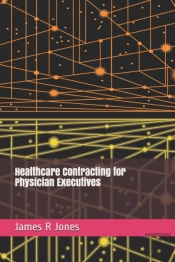 Healthcare Contracting For Physician Executives