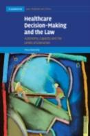 Healthcare Decision-Making And The Law