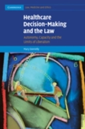 Healthcare Decision-Making And The Law