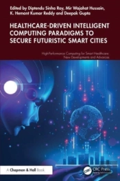 Healthcare-Driven Intelligent Computing Paradigms To Secure Futuristic Smart Cities