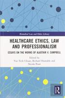 Healthcare Ethics, Law And Professionalism