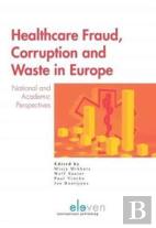 Healthcare Fraud, Corruption And Waste In Europe