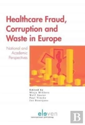 Healthcare Fraud, Corruption And Waste In Europe