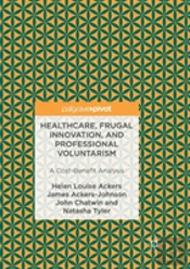 Healthcare, Frugal Innovation, And Professional Voluntarism