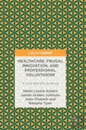 Healthcare, Frugal Innovation, And Professional Voluntarism