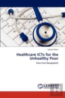 Healthcare Icts For The Unhealthy Poor