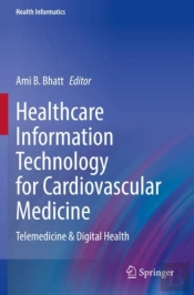 Healthcare Information Technology For Cardiovascular Medicine