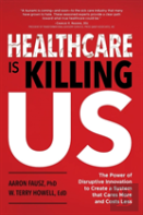Healthcare Is Killing Us