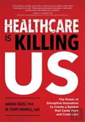 Healthcare Is Killing Us