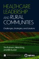 Healthcare Leadership And Rural Communities