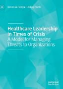 Healthcare Leadership In Times Of Crisis