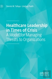 Healthcare Leadership In Times Of Crisis