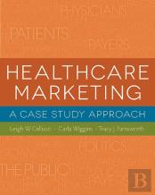 Healthcare Marketing: A Case Study Approach
