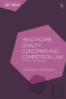 Healthcare, Quality Concerns And Competition Law