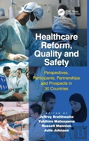Healthcare Reform, Quality And Safety