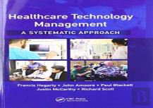 Healthcare Technology Management - A Systematic Approach