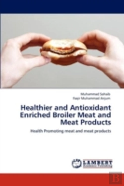 Bertrand.pt - Healthier And Antioxidant Enriched Broiler Meat And Meat Products