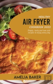 Healthy Air Fryer Cookbook 2022